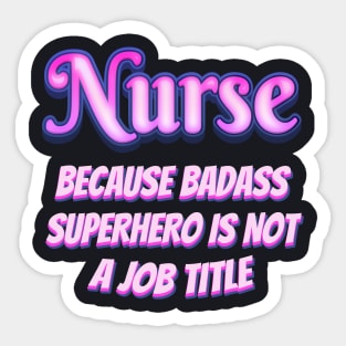 Nurse badass Superhero Sticker